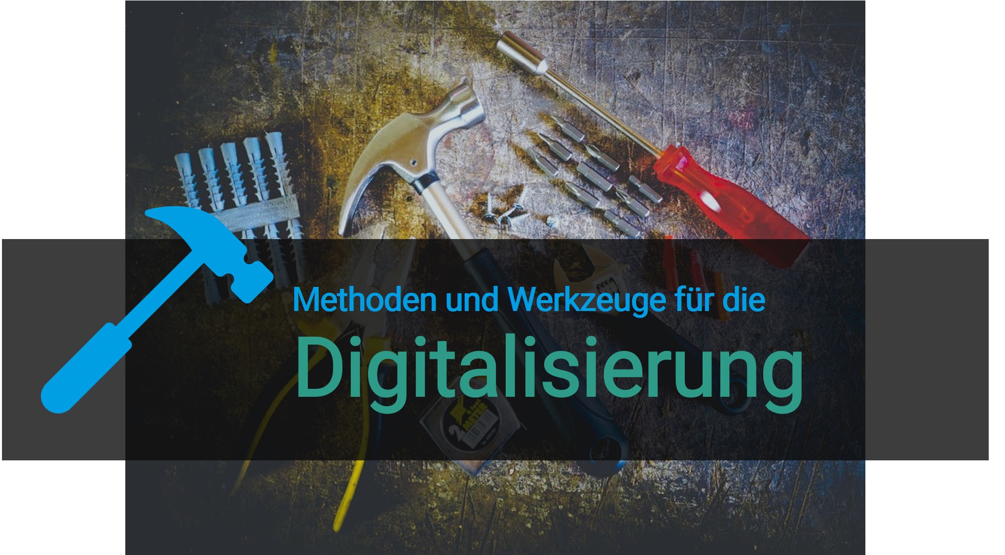 methoden und werkzeuge für die digitalisierung